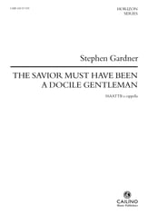 The Savior must have been a docile Gentleman SATB choral sheet music cover